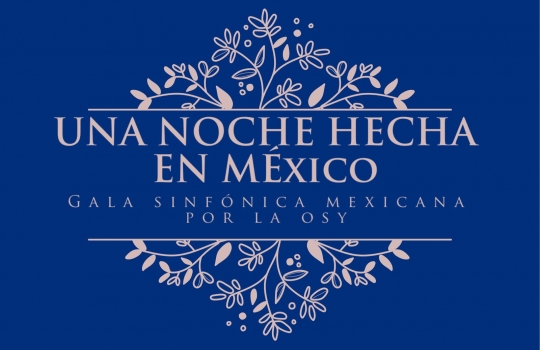 Una Noche Hecha en México por la OSY
